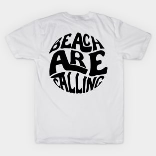 Beach Are Calling T-Shirt